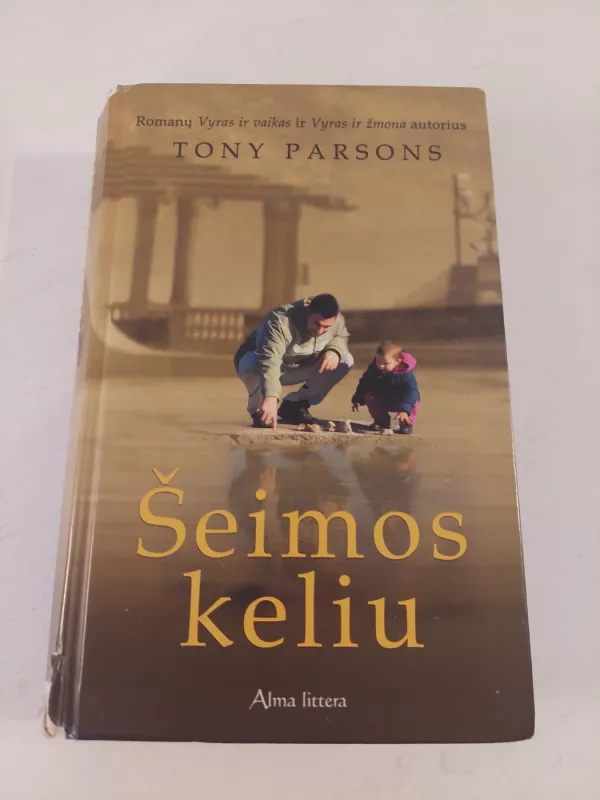 Šeimos keliu - Tony Parsons, knyga 2