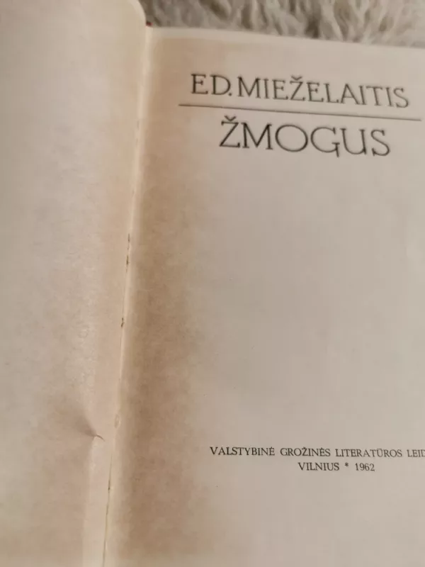 Žmogus - Eduardas Mieželaitis, knyga 4