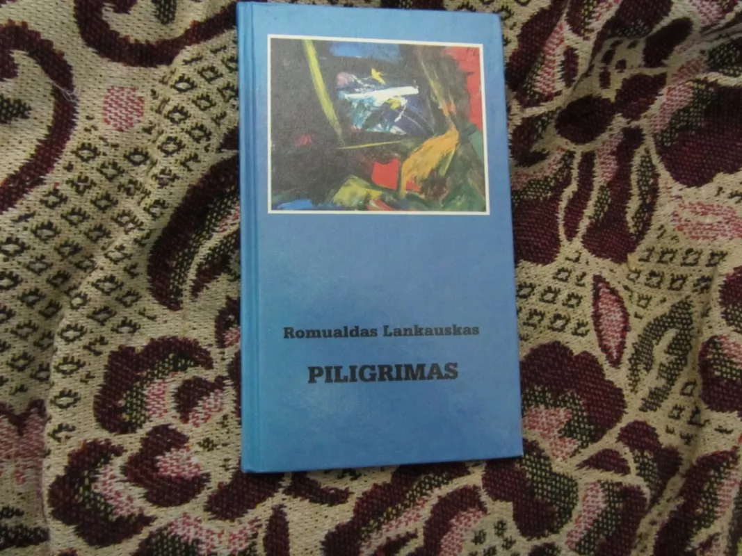 Piligrimas - Romualdas Lankauskas, knyga 2