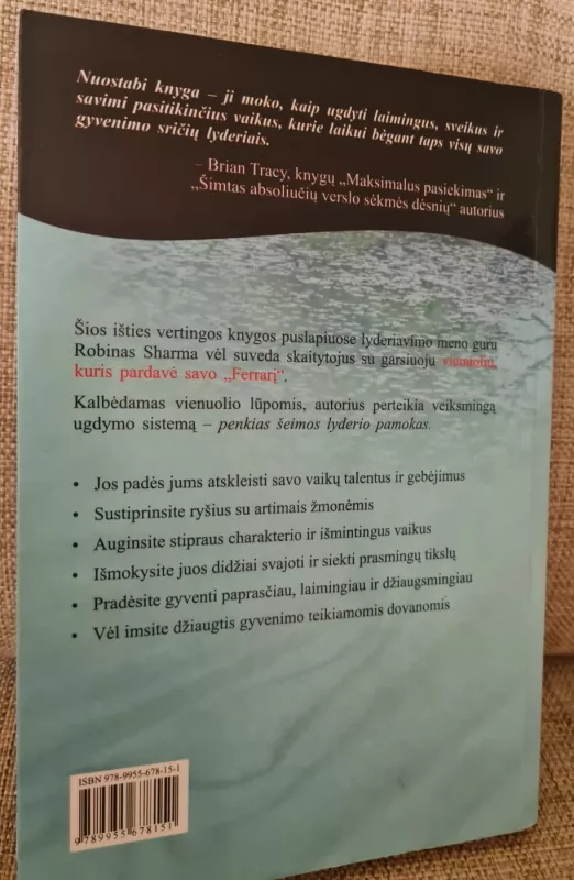 Vienuolio, kuris pardavė "Ferrarį" šeimos išminties pamokos - Robin Sharma, knyga 3