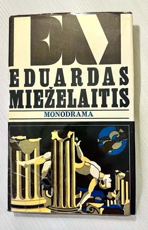 Monodrama - Eduardas Mieželaitis, knyga 3