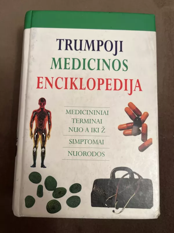 Trumpoji medicinos enciklopedija - Grosset Geddes, knyga 2