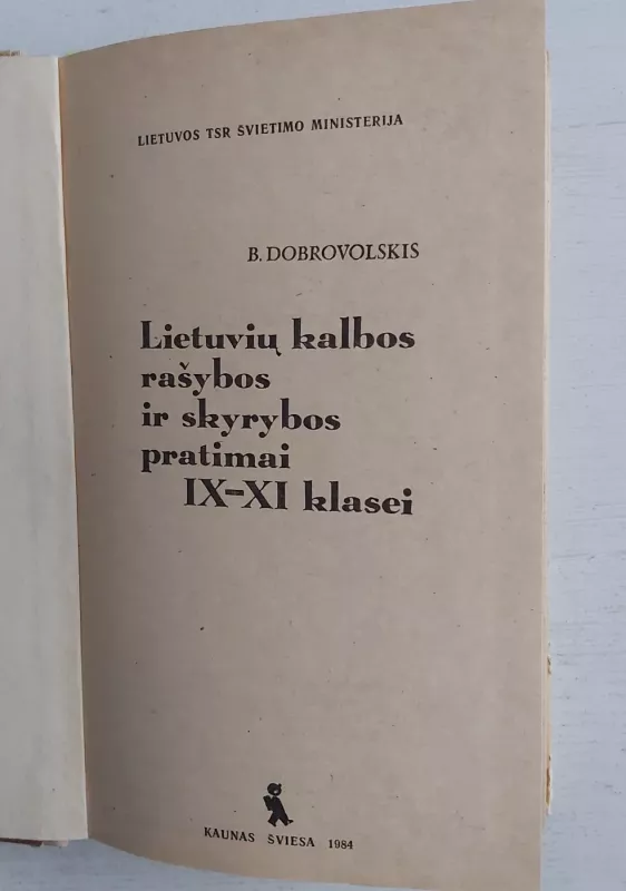 Lietuvių kalbos rašybos ir skyrybos pratimai IX-XI klasei - Bronius Dobrovolskis, knyga 3