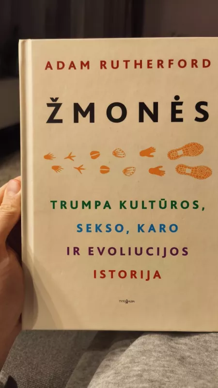 Žmonės. Trumpa kultūros, sekso, karo ir evoliucijos istorija - Adam Rutherford, knyga 2