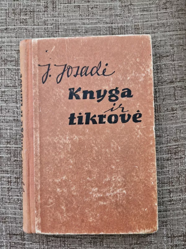 Knyga ir tikrovė - J. Josadė, knyga 2