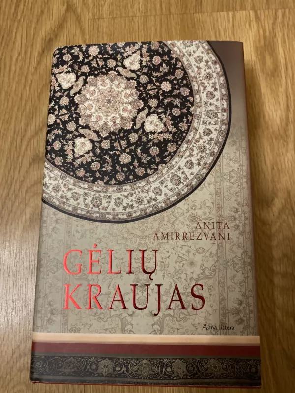 Gėlių kraujas - Anita Amirrezvani, knyga 3