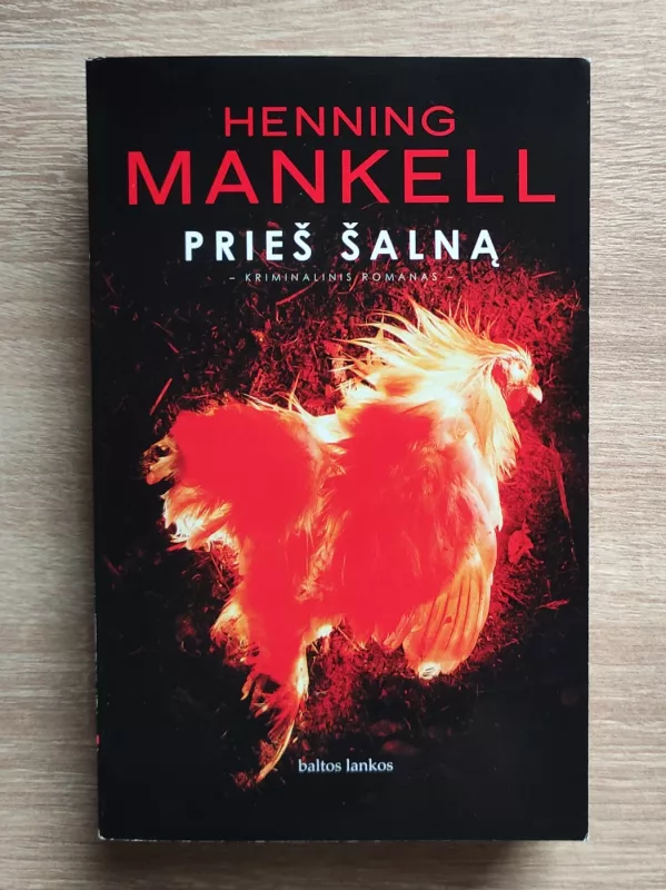 Prieš šalną - Mankell Henning, knyga 2