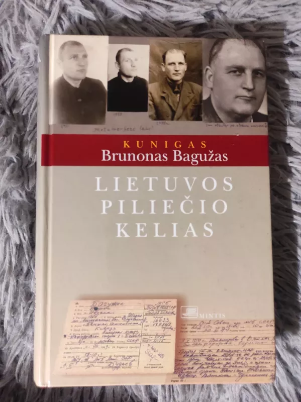 Lietuvos piliečio kelias - Brunonas Bagužas, knyga 2