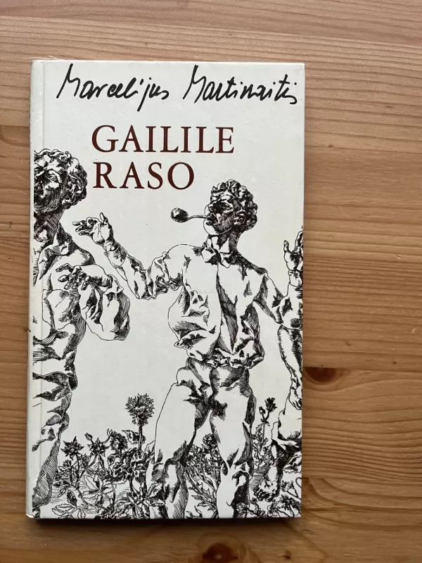 Gailile raso - Marcelijus Martinaitis, knyga 2