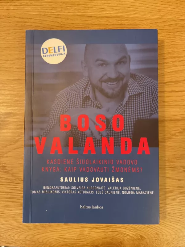 Boso valanda. Kasdienė šiuolaikinio vadovo knyga: kaip vadovauti - Saulius Jovaišas, knyga 2